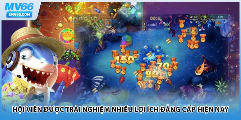 Hội viên được trải nghiệm nhiều lợi ích đẳng cấp hiện nay