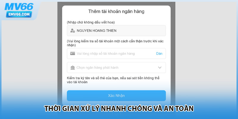 Thời gian xử lý nhanh chóng và an toàn