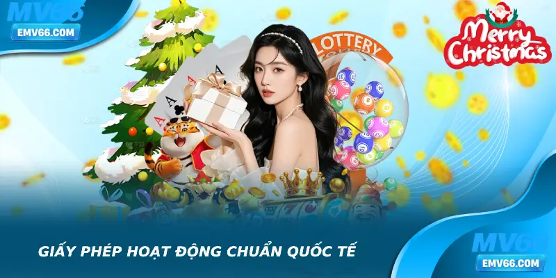Giấy phép hoạt động được tổ chức quốc tế chứng nhận