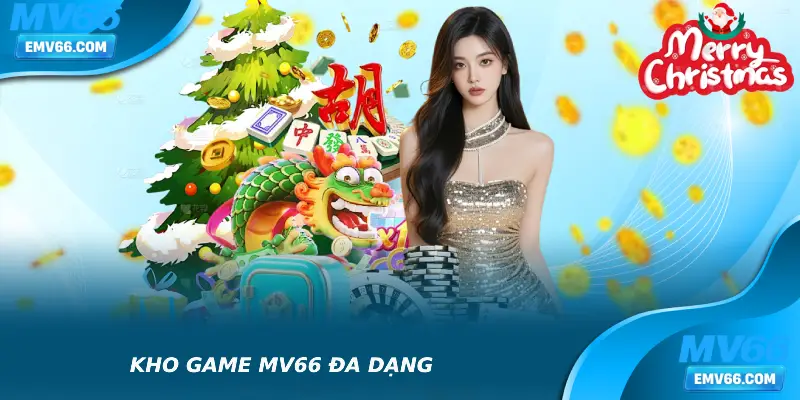 Kho game MV66 đa dạng